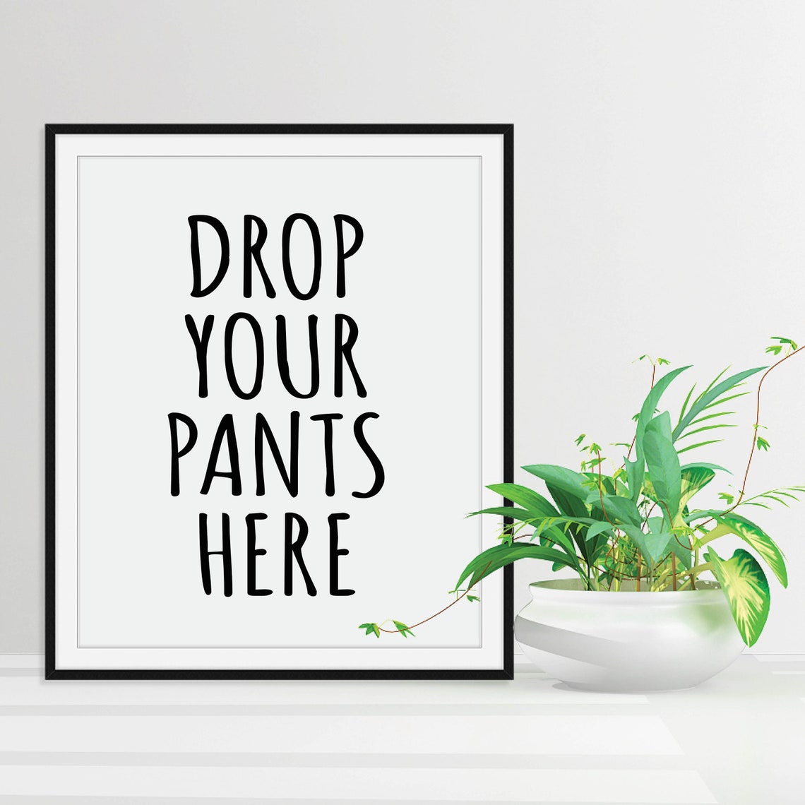 Drop Your Pants Here Funny Laundry Room Washer Sign Humor Poster - Image 2