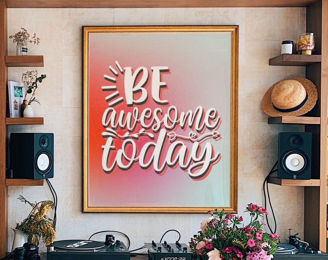Be Awesome Today Gradient Script Motivational Typography Wall Poster