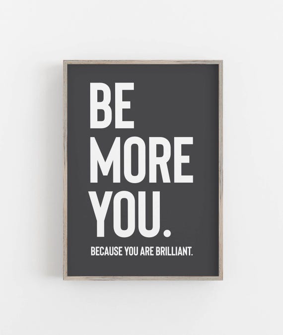 Be More You Quote Wall Print Retro Wall Art Trendy Wall Art Inspirational Quote Typography Motivational Quote Black