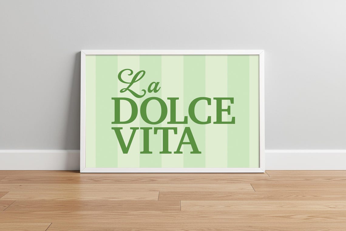 La Dolce Vita Print Green Stripe Trendy Quote