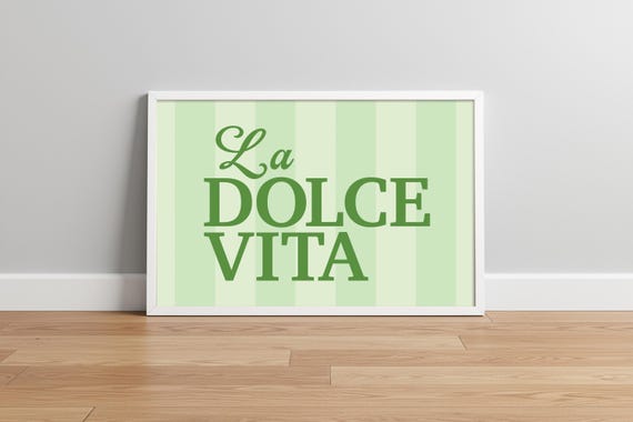 La Dolce Vita Print Green Stripe Trendy Quote