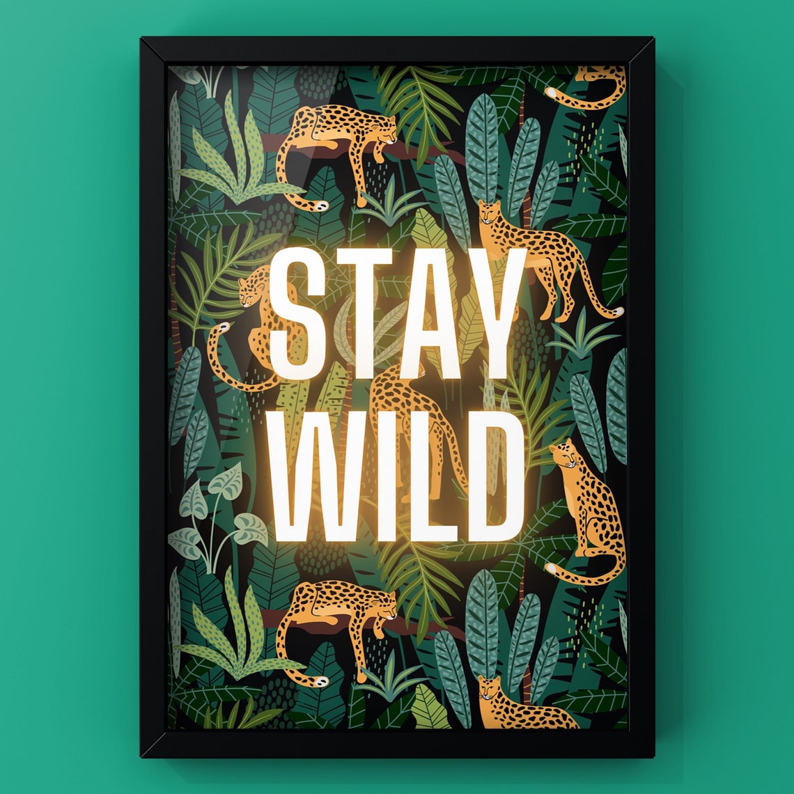 Stay Wild Neon Text With Leopards Jungle Tropical Leaf Wall Art