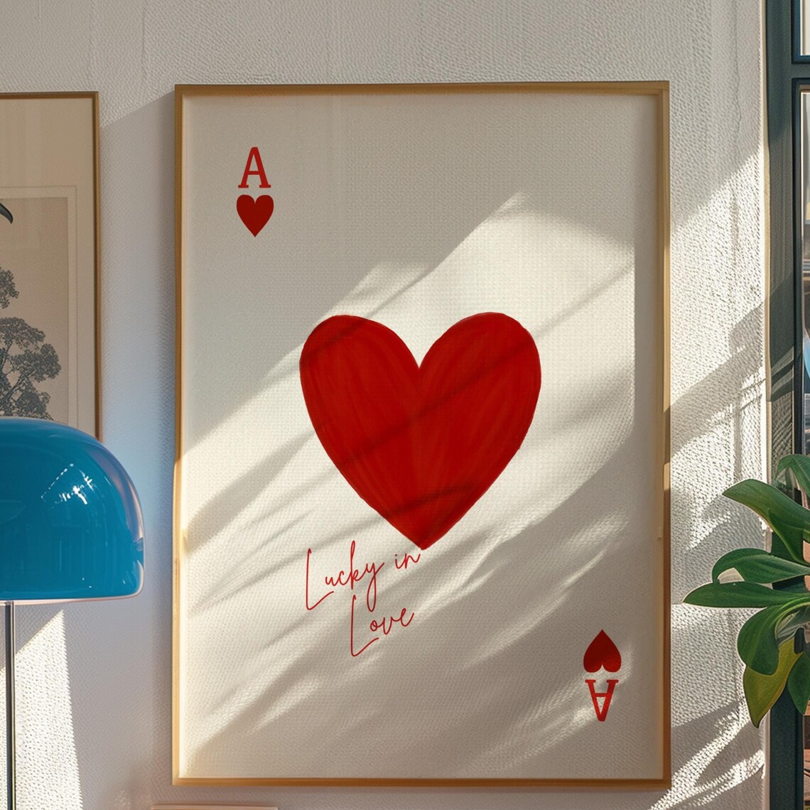 Lucky In Love Ace Of Hearts Red Playing Card Typography Art Poster
