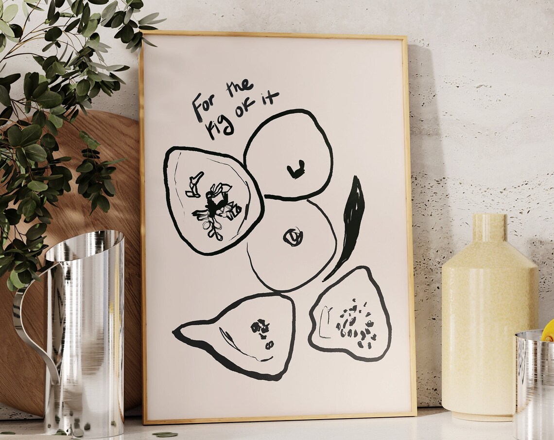 For The Fig Of It Print Hand Drawn Sketch Figs Print Retro Fruit Print Foodie Drawing Neutral Kitchen Wall Art Trendy Food Poster