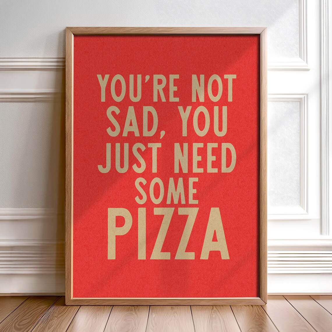 Pizza Quote Kitchen Wall Art Print, Funny Decor
