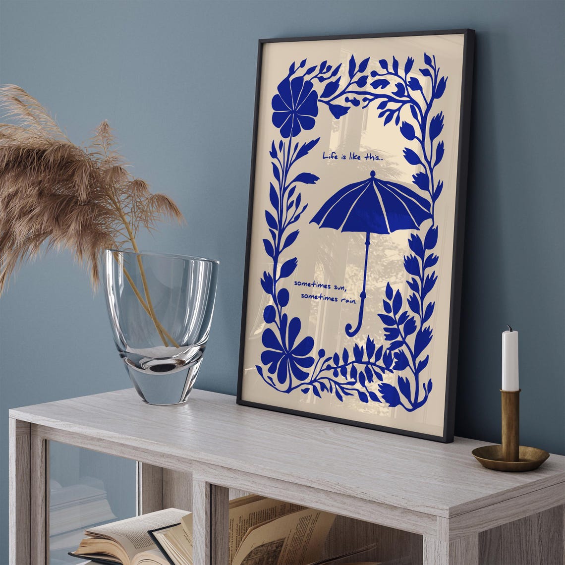 Sometimes Sun Sometimes Rain Blue Floral Umbrella Quote Poster - Image 4