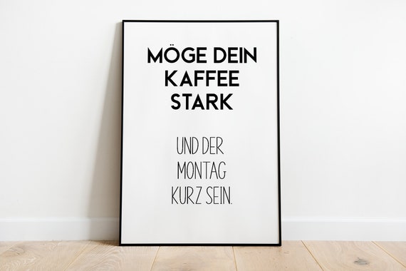 May Your Coffee Be Strong And Monday Short Funny Kitchen Poster In Sizes A5 A3