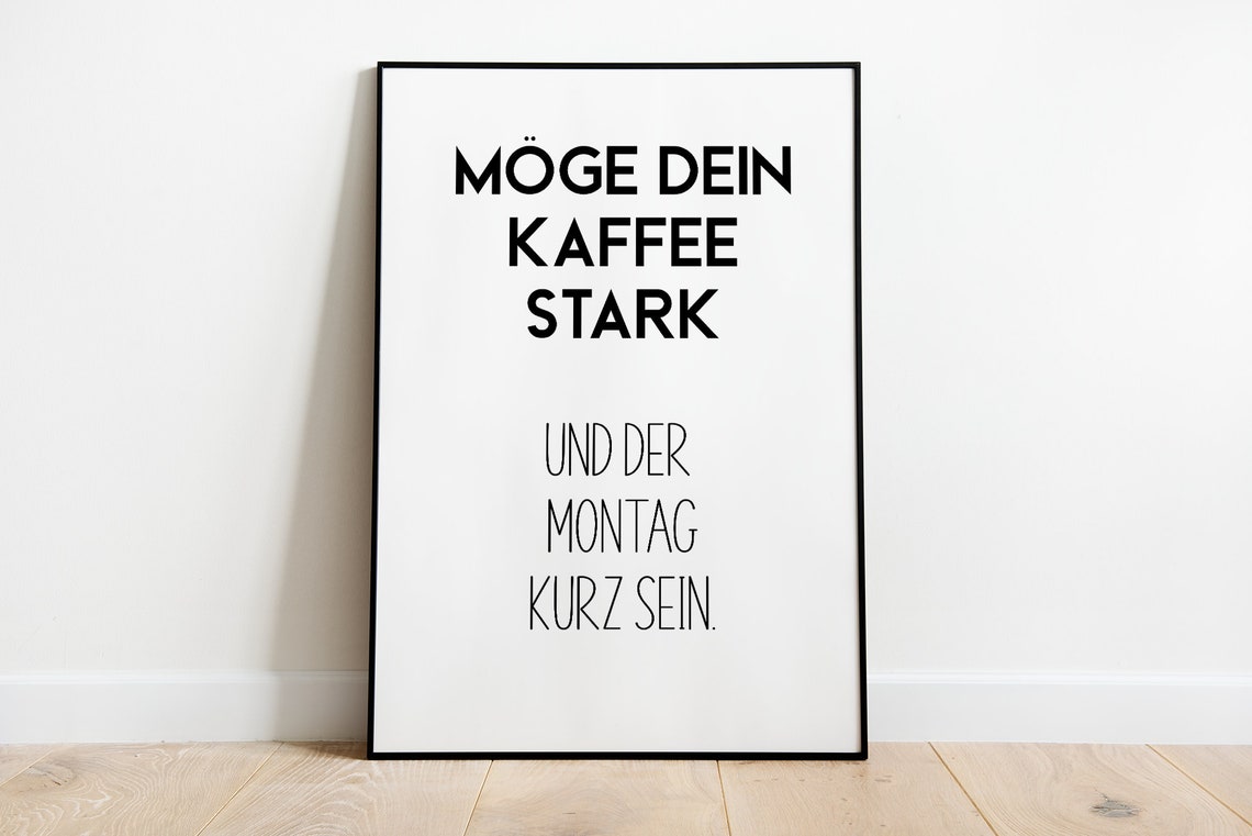 May Your Coffee Be Strong And Monday Short Funny Kitchen Poster In Sizes A5 A3