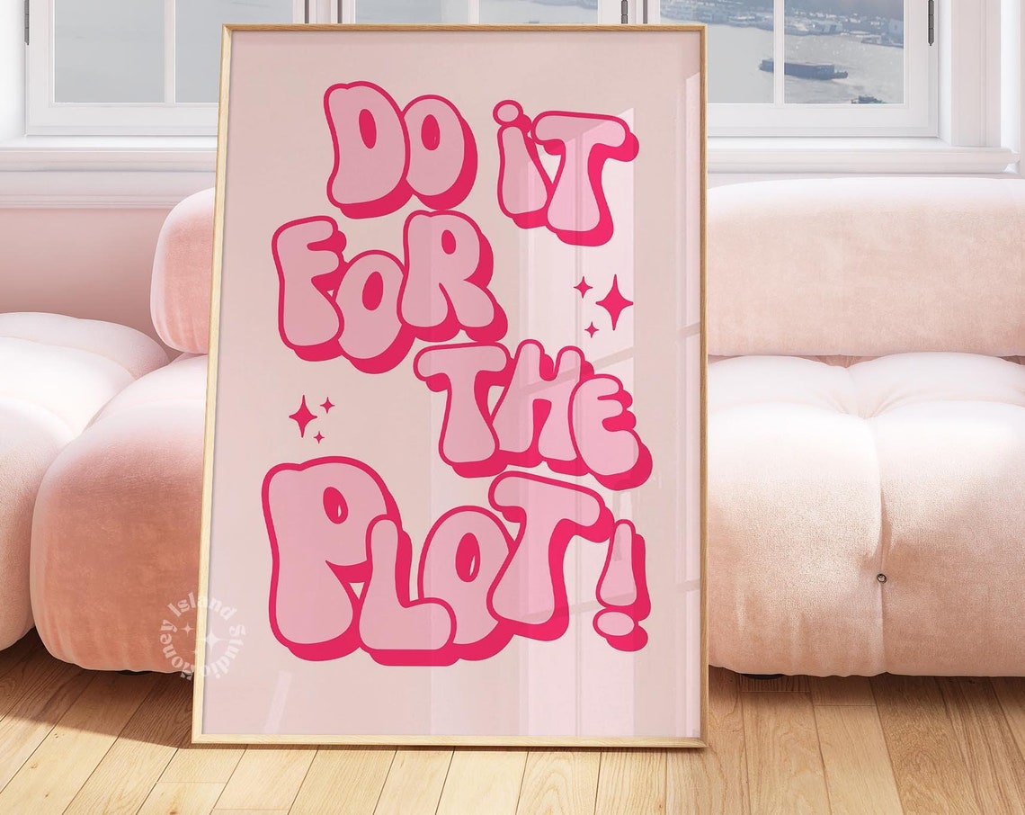 Do It For The Plot Pink Bubble Letters Trendy Motivational Poster