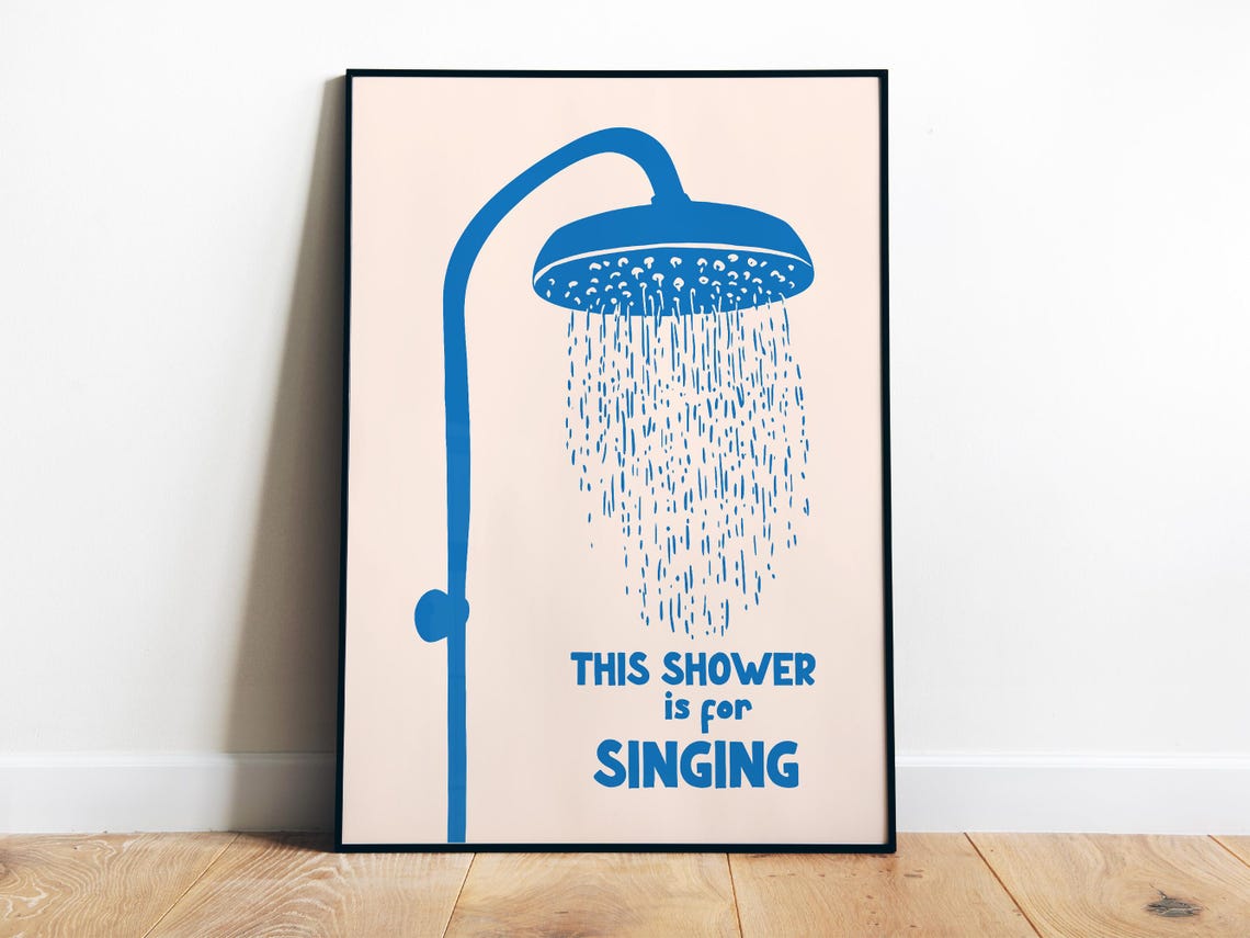 This Shower Is For Singing Blue Minimalist Bathroom Art Poster