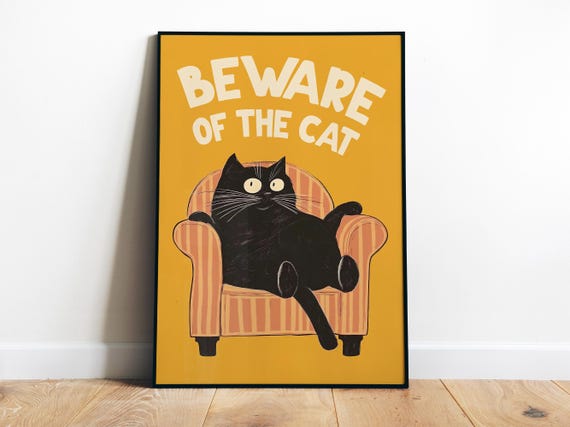 Beware Of The Cat Print Funny Cat Poster Funny Wall Art Print Black Cat Halloween Decor Cat Doing Things Lazy Kitten Gift For Her