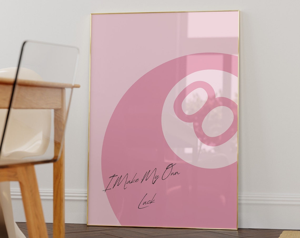 Pink 8 Ball I Make My Own Luck Quote Trendy Dorm Decor Poster