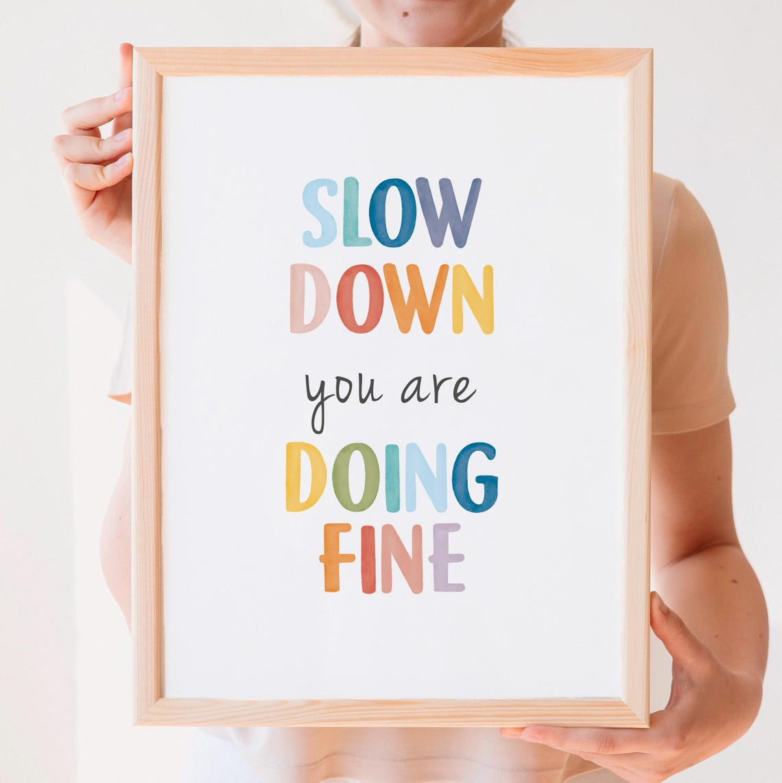 Slow Down You Are Doing Fine Rainbow Watercolor Quote Poster - Image 7