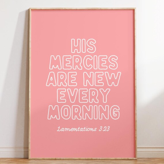 His Mercies Are New Every Morning Coral Outline Lettering Poster