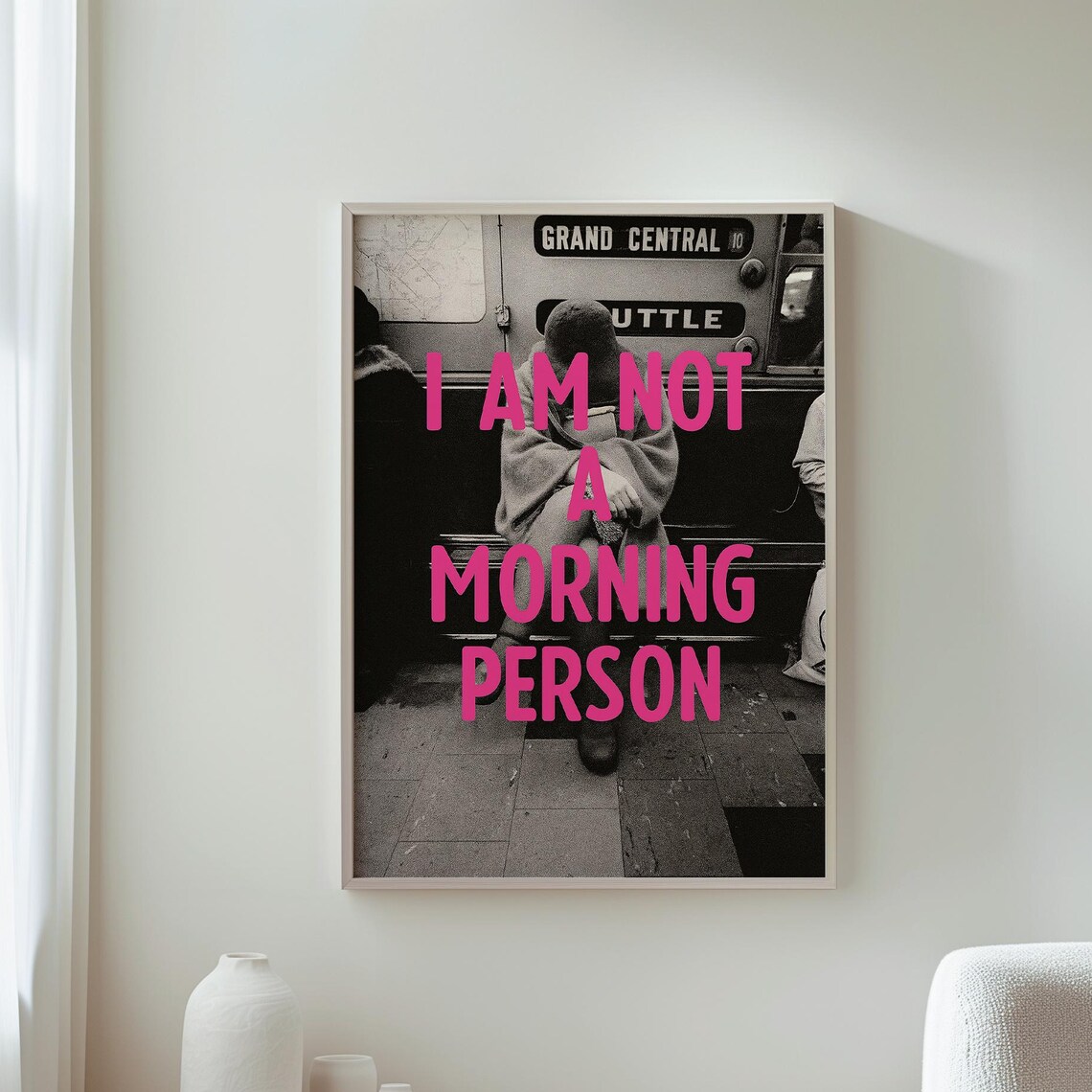 I Am Not A Morning Person Pink Typography Subway Photo Humor Poster