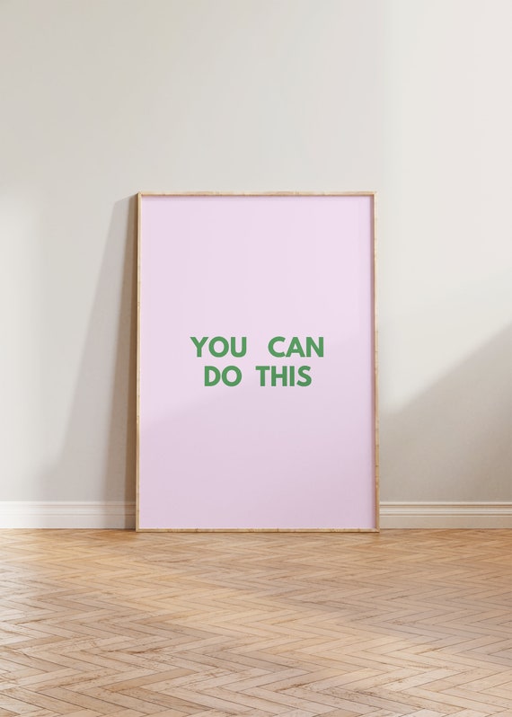 You Can Do This Print Poster Positive Quote Typography It Art Manifestation Eclectic