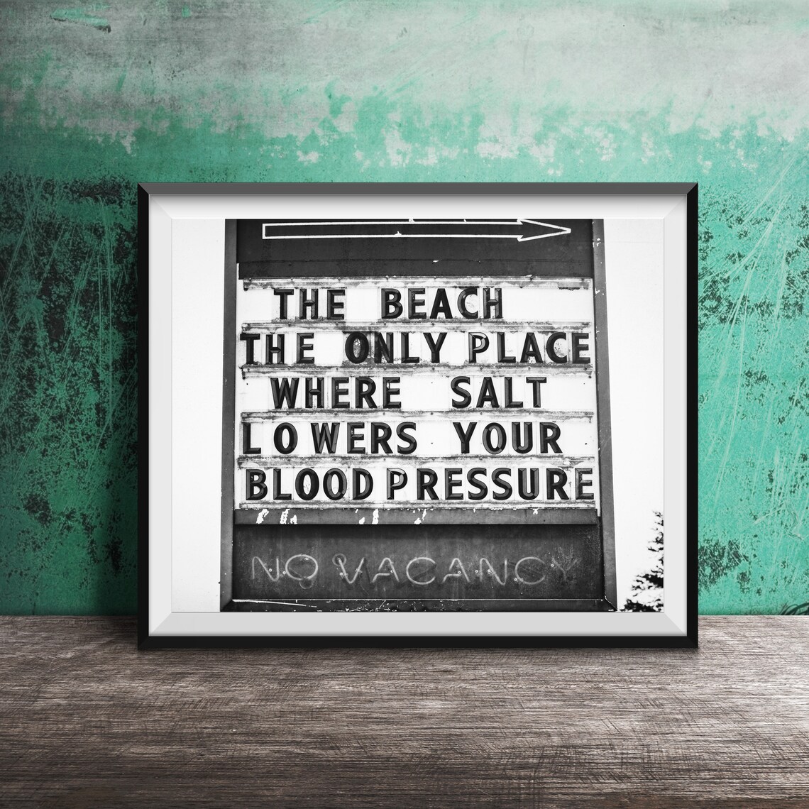 The Beach Salt Lowers Blood Pressure Witty Sign Photography Poster - Image 2