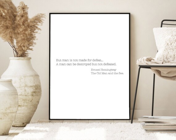 Ernest Hemingway Old Man and the Sea Quote Minimalist Typography Print