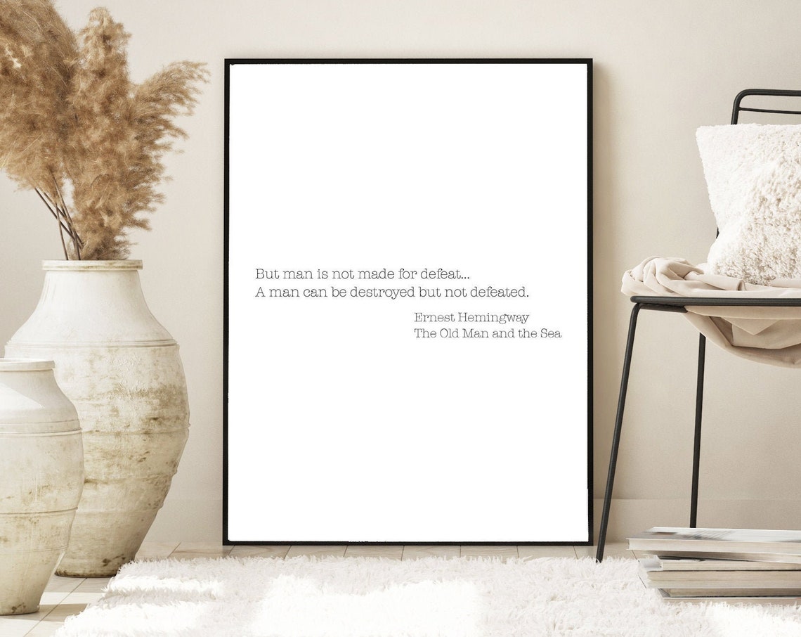 Ernest Hemingway Old Man and the Sea Quote Minimalist Typography Print