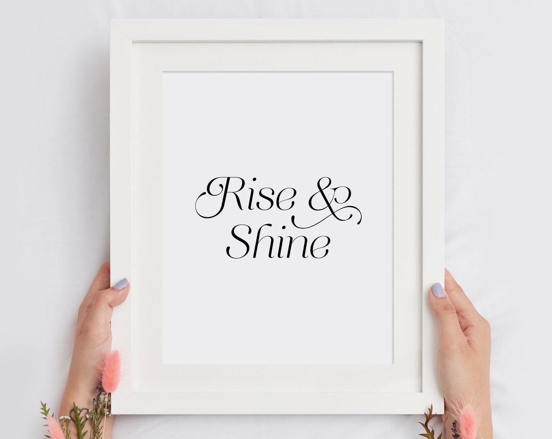 Rise And Shine Elegant Script Morning Quote Typography Poster