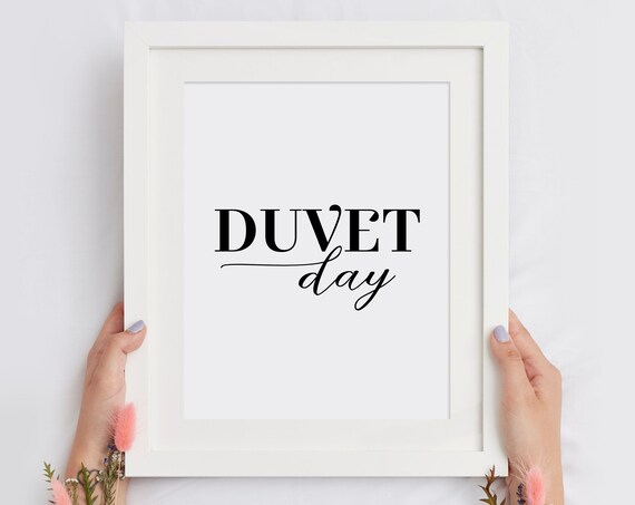 Duvet Day Print Bedroom Typography Poster Above Bed Wall Art Inspirational Hygge Quote Cute Home Decor Instant
