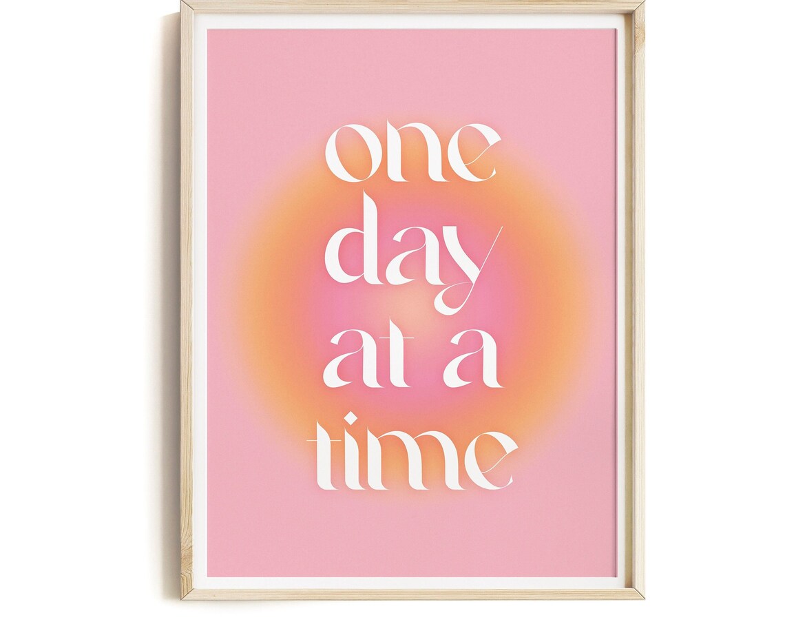 One Day At A Time Gradient Pink Poster Print - Image 3
