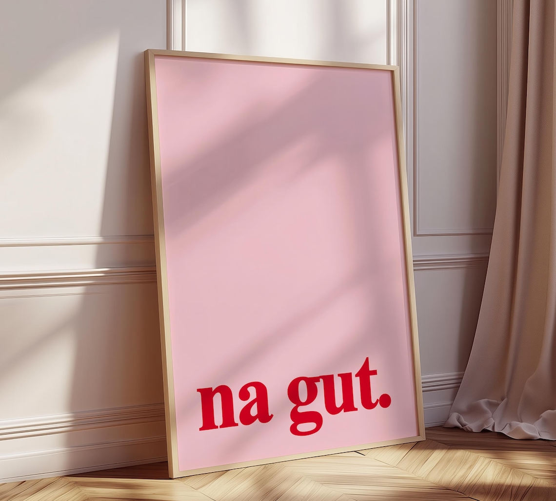 Na Gut German Slogan Vintage Poster Print