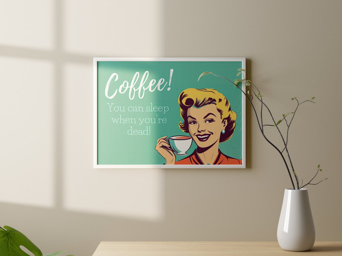 Funny Coffee Quote You Can Sleep When Youre Dead Retro Pop Poster - Image 3