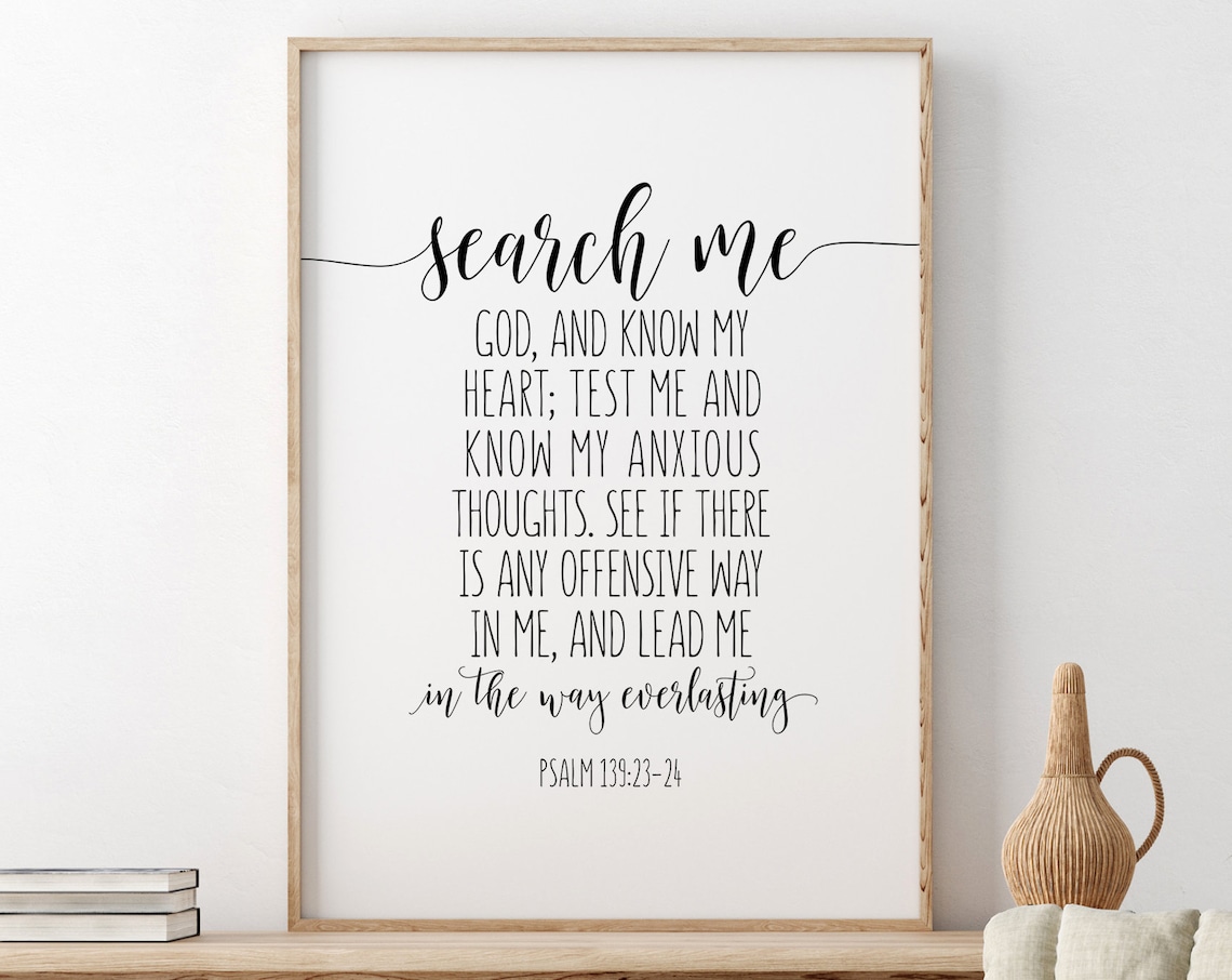 Psalm 139:23-24 Search Me God Know My Heart Scripture Poster