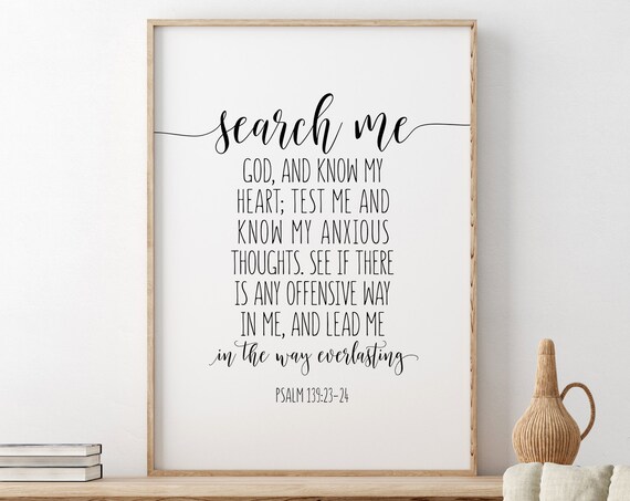 Psalm 139:23-24 Search Me God Know My Heart Scripture Poster