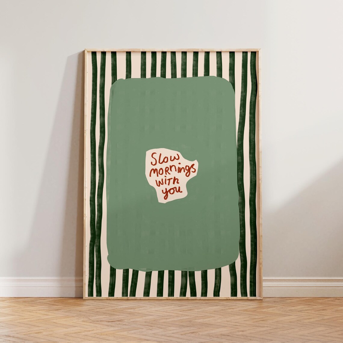 Slow Mornings With You Green Striped Romantic Quote Wall Poster