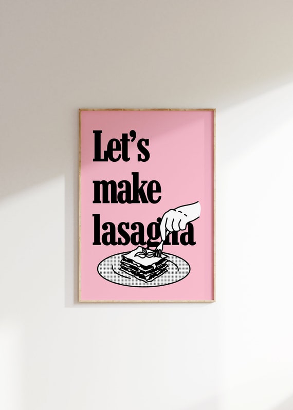 Lasagna Kitchen Wall Art Pink Girly Kitchen Print Modern Dopamine Poster Maximalist Bold Font Foodie Art Italian Food Lover Print
