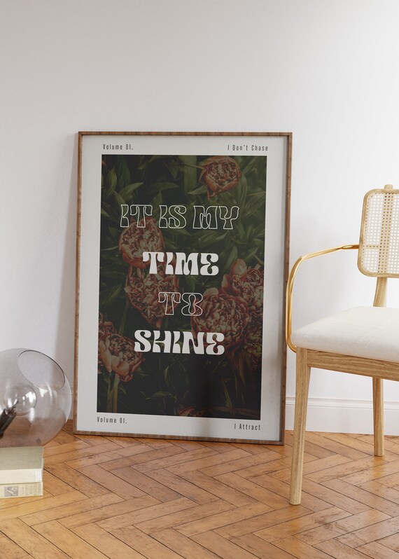 It Is My Time To Shine Dark Floral Affirmation Retro Art Poster