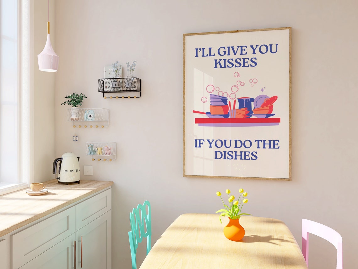 Ill Give You Kisses If You Do The Dishes Funny Kitchen Quote Poster - Image 3