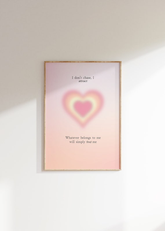 I Dont Chase I Attract Aura Modern Art Print Manifest Poster Pink Heart Aura Manifestation Quotes Wall Art Trendy Wall Decor