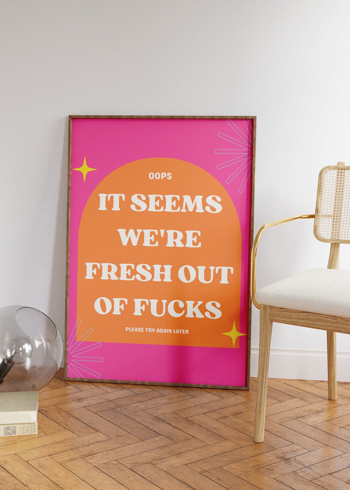 Funny Quirky Fresh Out Of Fucks Quote Poster