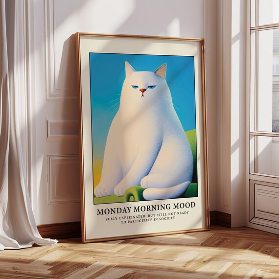 Monday Morning Mood Grumpy White Cat Funny Quote Poster Pet Art