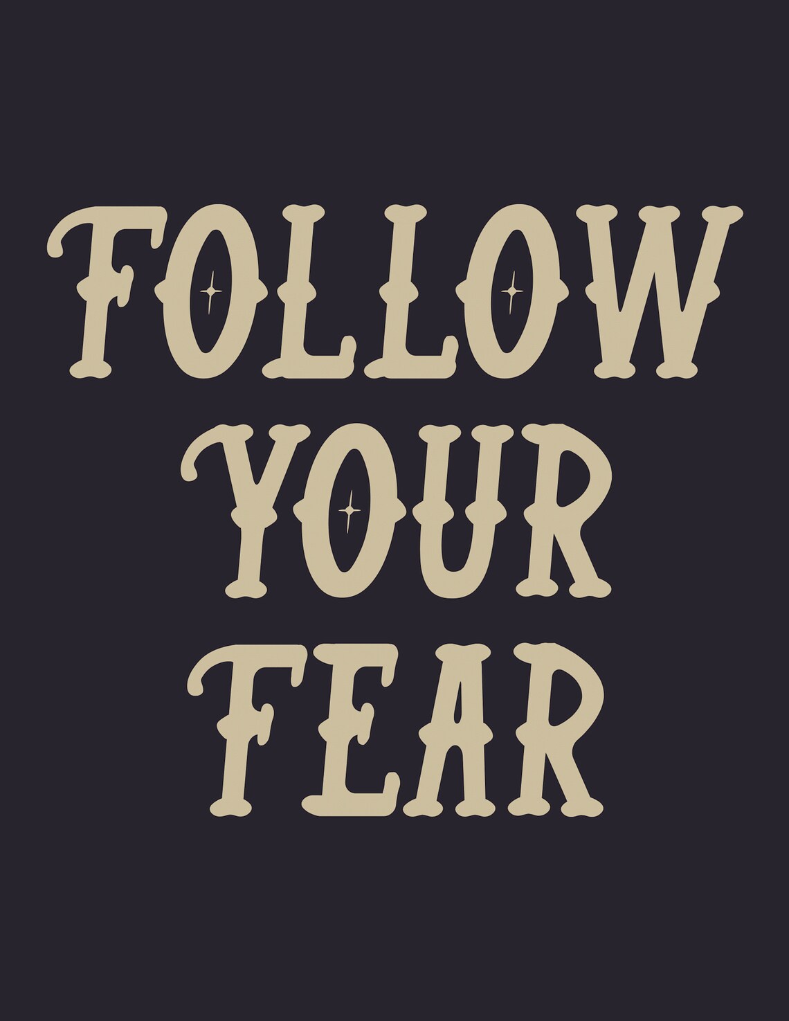 Follow Your Fear Vintage Cream Charcoal Bold Motivational Poster - Image 2