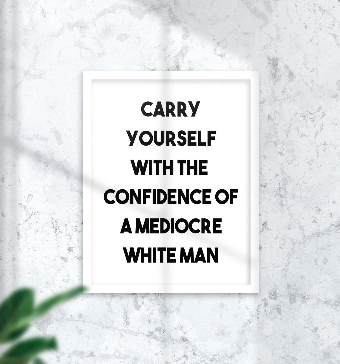 Carry Yourself With Confidence Funny Empowerment Quote Poster