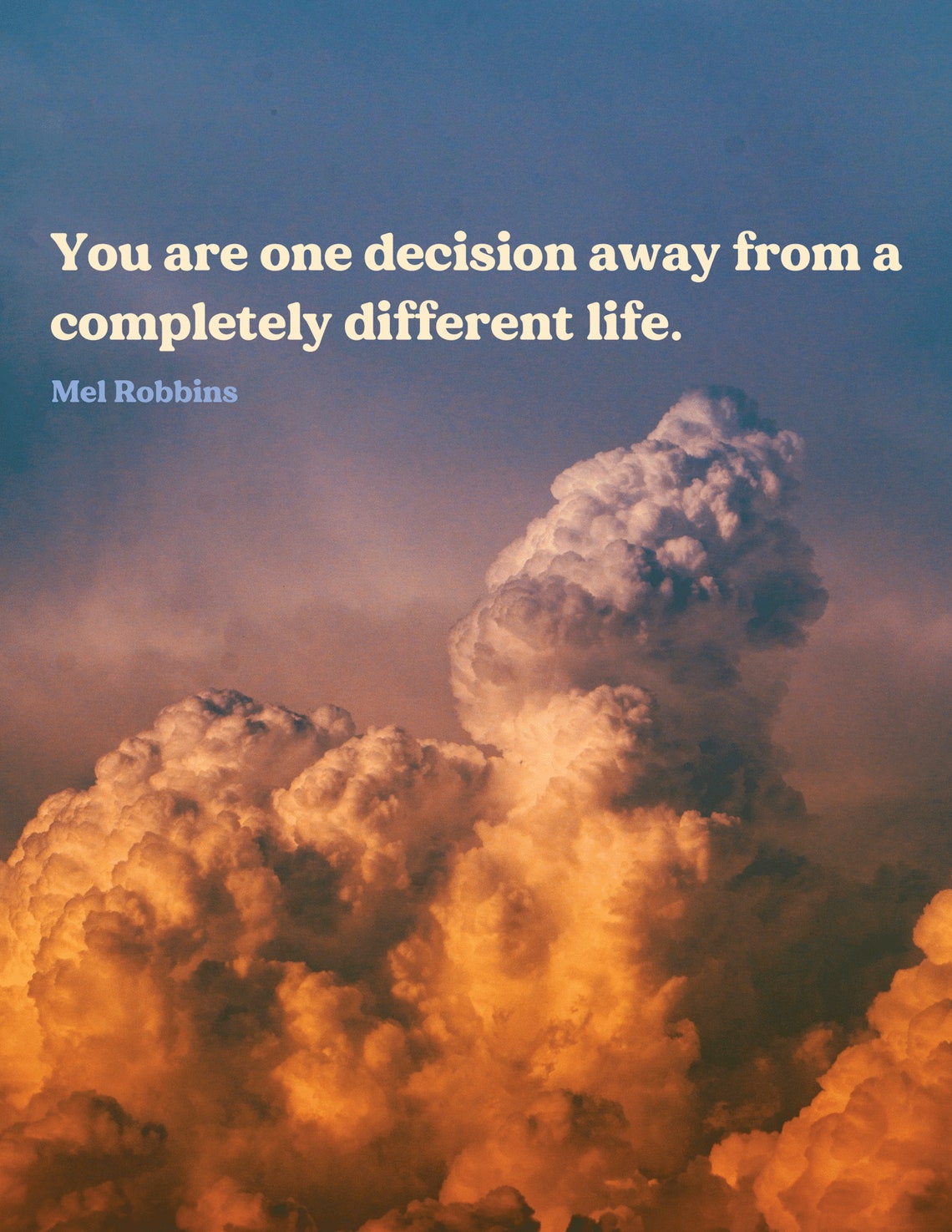 Mel Robbins One Decision Away Different Life Sunset Cloud Poster - Image 2