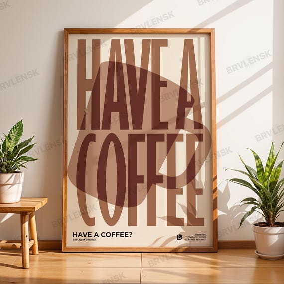 Have A Coffee Poster, Retro Typography Kitchen Art