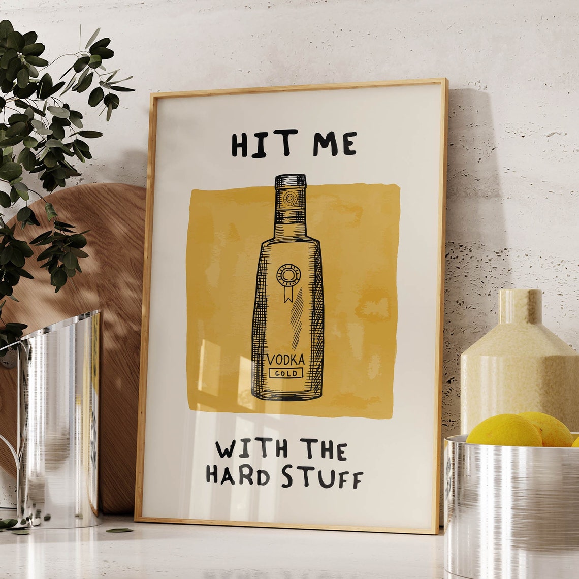 Hit Me With The Hard Stuff Vodka Bottle Gold Funny Bar Poster