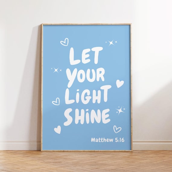 Let Your Light Shine Matthew 5:16 Blue Christian Scripture Poster