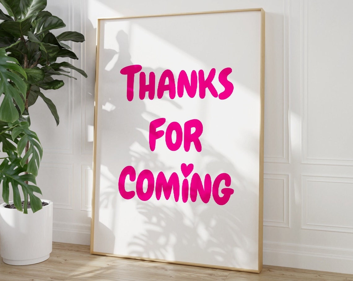 Thanks For Coming Please Leave Print Funny Goodbye Print Aesthetic Home Decor Cute Modern Wall Art Trendy Quote Art Print - Image 4