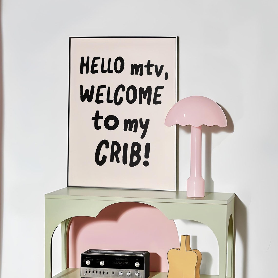 Hello MTV Welcome to My Crib Black Ink Cream Minimalist Quote Poster