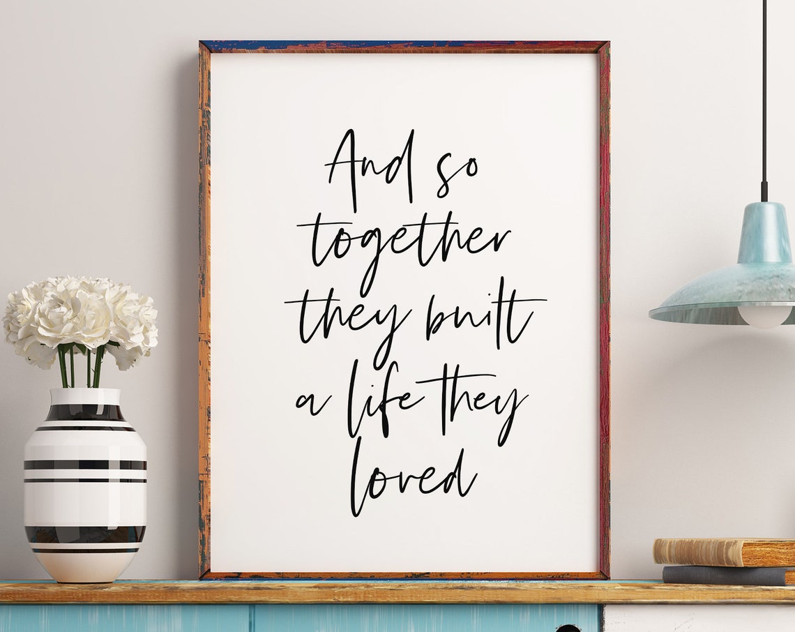 And So Together They Built A Life They Loved Gift For Her Printable Wall Art Husband And Wife Bedroom Decor