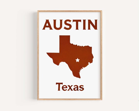 Austin Texas Burnt Orange State Map Silhouette White Star Poster