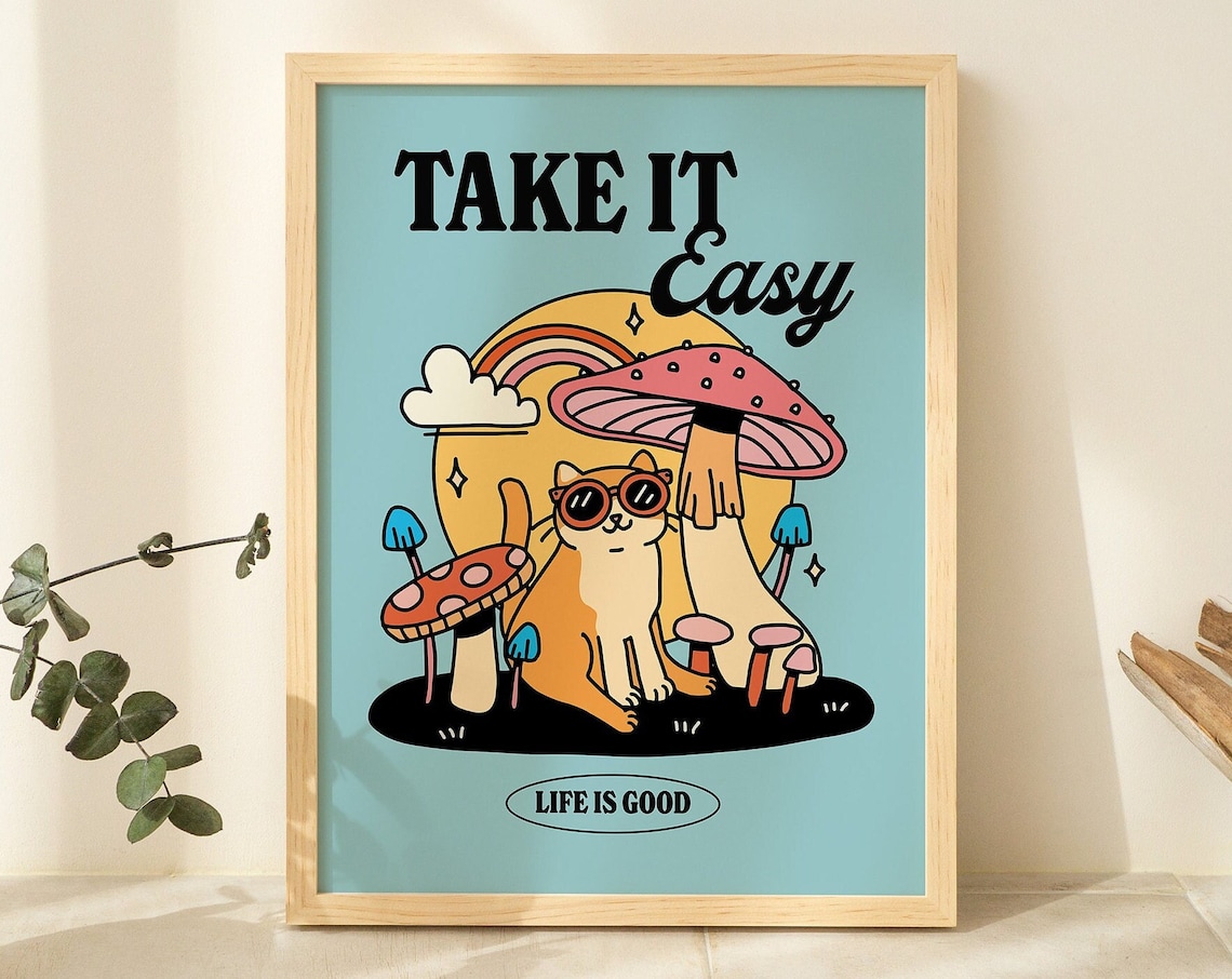 Colorful Cat Mushroom Take It Easy Quote Poster