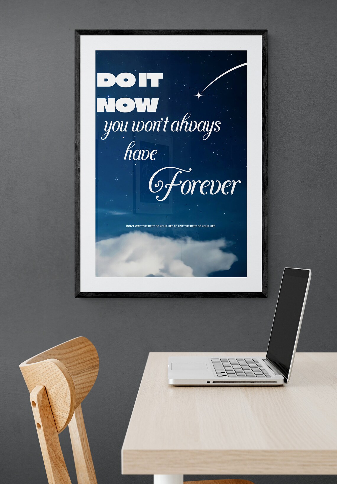 Do It Now You Won't Always Have Forever Night Sky Quote Poster - Image 2