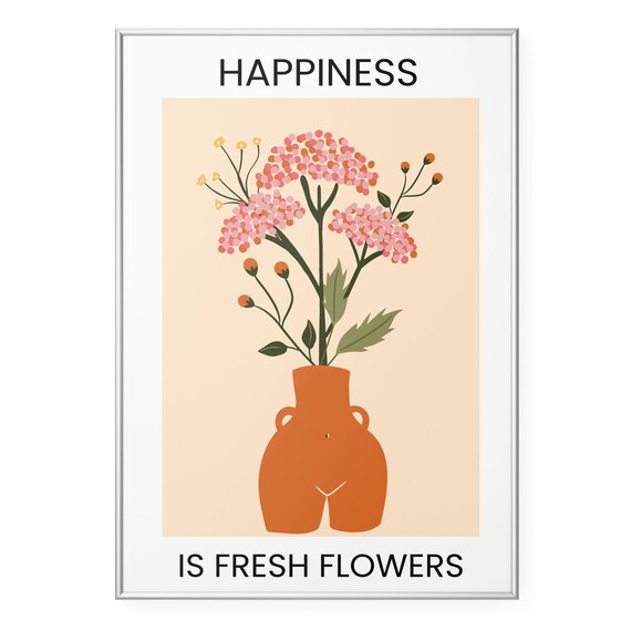 Happiness Is Fresh Flowers Print Floral Quote Wall Art Positive Affirmation Poster Botanical Illustration Home Decor